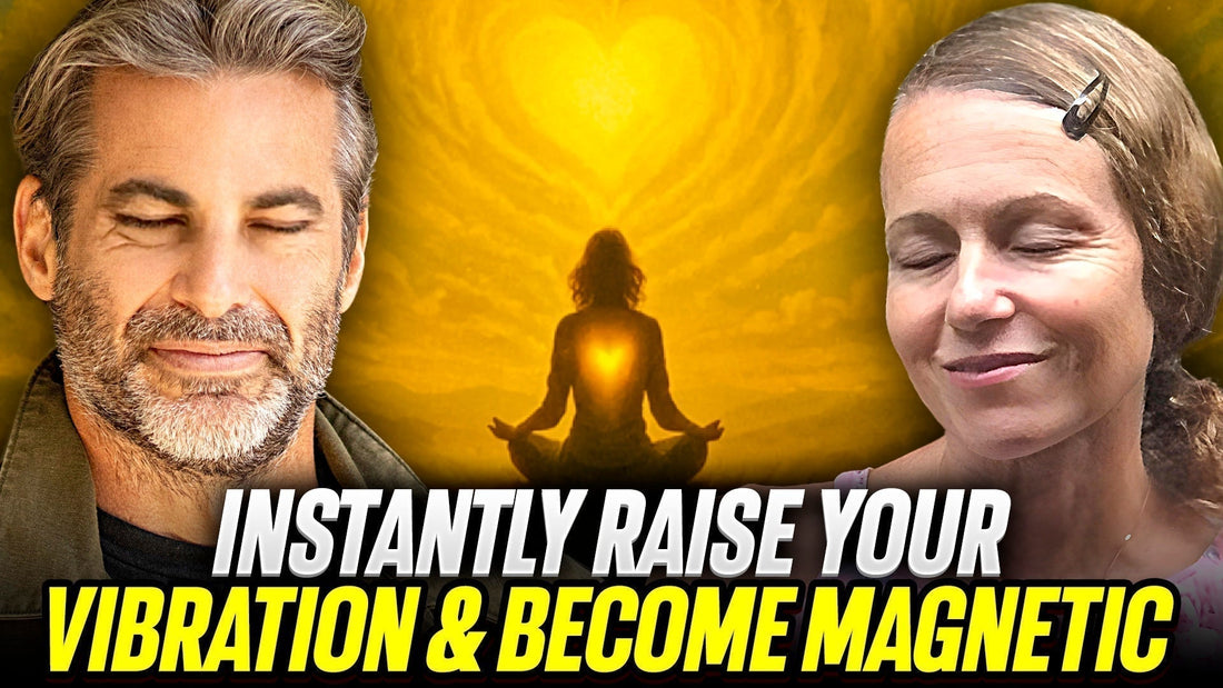 Raise Your Vibration & Become Magnetic